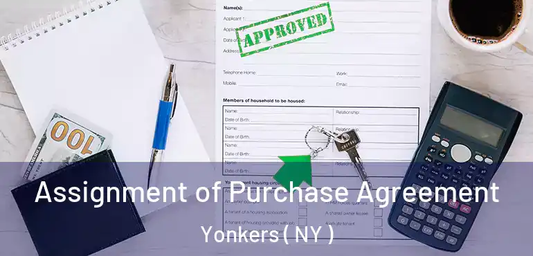  Assignment of Purchase Agreement Yonkers ( NY )