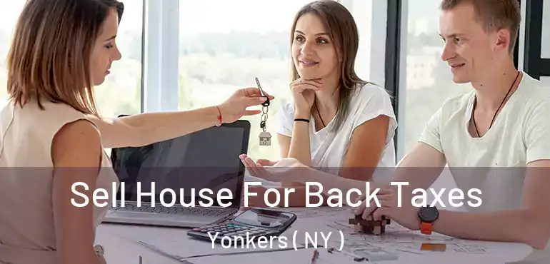  Sell House For Back Taxes Yonkers ( NY )