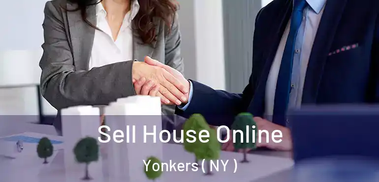  Sell House Online Yonkers ( NY )