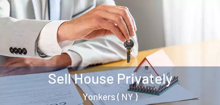  Sell House Privately Yonkers ( NY )