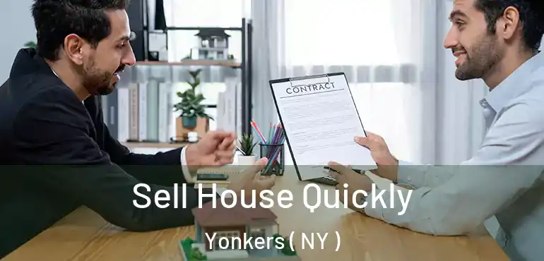  Sell House Quickly Yonkers ( NY )