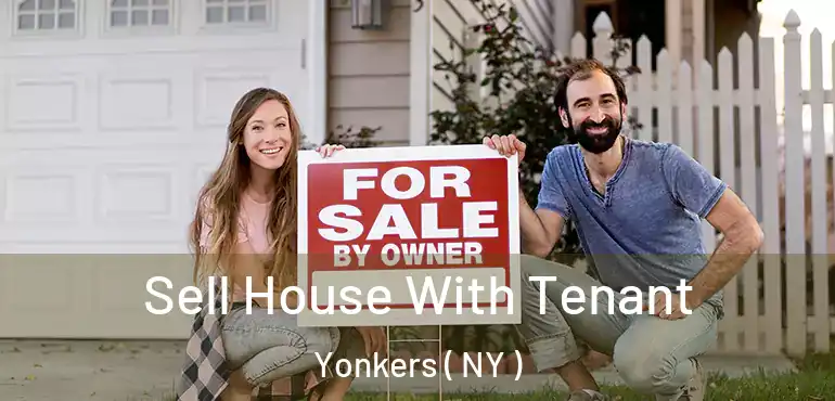  Sell House With Tenant Yonkers ( NY )