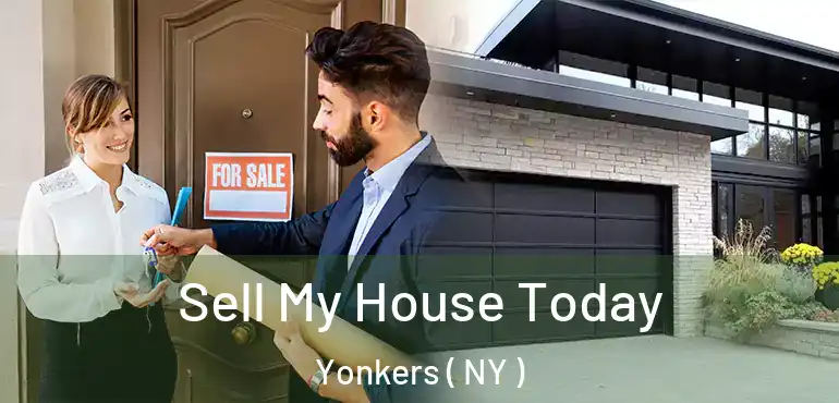  Sell My House Today Yonkers ( NY )